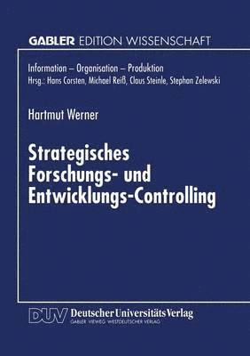 Strategisches Forschungs- und Entwicklungs-Controlling 1