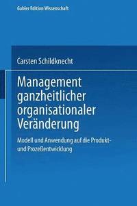 bokomslag Management ganzheitlicher organisationaler Veränderung