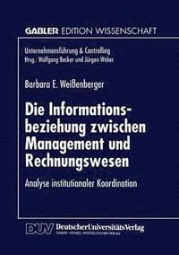 bokomslag Die Informationsbeziehung zwischen Management und Rechnungswesen