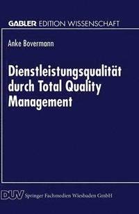 bokomslag Dienstleistungsqualitat durch Total Quality Management