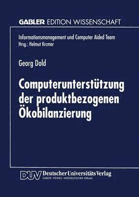 Computerunterstützung Der Produktbezogenen Ökobilanzierung, Häftad. Tillgänglighet: Lägg i varukorg