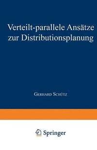 bokomslag Verteilt-Parallele Ansätze Zur Distributionsplanung