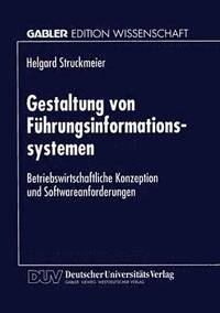 bokomslag Gestaltung Von Führungsinformationssystemen: Betriebswirtschaftliche Konzeption Und Softwareanforderungen
