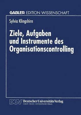 bokomslag Ziele, Aufgaben und Instrumente des Organisationscontrolling