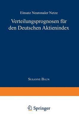 bokomslag Verteilungsprognose Für Den Deutschen Aktienindex: Einsatz Neuronaler Netze