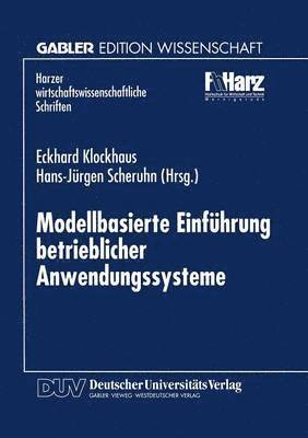 bokomslag Modellbasierte Einführung Betrieblicher Anwendungssysteme