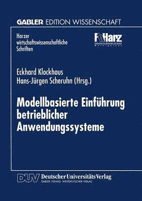 Modellbasierte Einfuhrung betrieblicher Anwendungssysteme 1