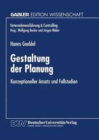 bokomslag Gestaltung Der Planung: Konzeptioneller Ansatz Und Fallstudien
