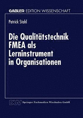 bokomslag Die Qualitatstechnik FMEA als Lerninstrument in Organisationen