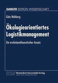 bokomslag Ökologieorientiertes Logistikmanagement