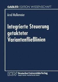 bokomslag Integrierte Steuerung getakteter Variantenfliesslinien