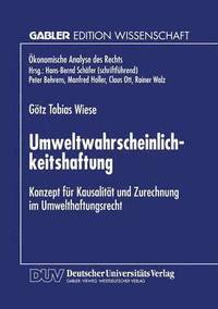 bokomslag Umweltwahrscheinlichkeitshaftung: Konzept Für Kausalität Und Zurechnung Im Umwelthaftungsrecht