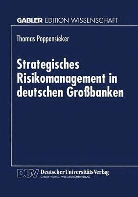 bokomslag Strategisches Risikomanagement in Deutschen Großbanken