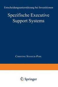 bokomslag Spezifische Executive Support Systems: Entscheidungsunterstützung Bei Investitionen