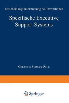 Spezifische Executive Support Systems: Entscheidungsunterstützung Bei Investitionen