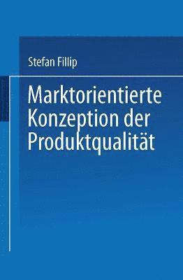 bokomslag Marktorientierte Konzeption der Produktqualitat