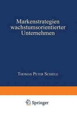 bokomslag Markenstrategien Wachstumsorientierter Unternehmen