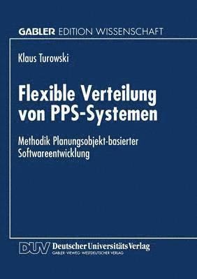 bokomslag Flexible Verteilung von PPS-Systemen