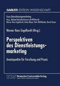 bokomslag Perspektiven Des Dienstleistungsmarketing: Ansatzpunkte Für Forschung Und PRAXIS
