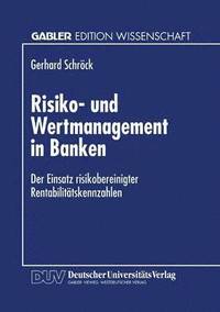 bokomslag Risiko- Und Wertmanagement in Banken: Der Einsatz Risikobereinigter Rentabilitätskennzahlen