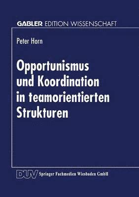 bokomslag Opportunismus Und Koordination in Teamorientierten Strukturen