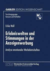 bokomslag Erlebniswelten Und Stimmungen in Der Anzeigenwerbung: Analyse Emotionaler Werbebotschaften