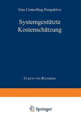 Ulrich von Rechberg, Ulrich Von Rechberg, Ulrich von Rechberg - Systemgestützte Kostenschätzung, Häftad