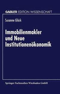 bokomslag Immobilienmakler und Neue Institutionenökonomik