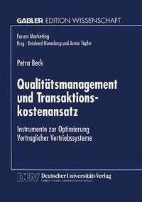 bokomslag Qualitätsmanagement Und Transaktionskostenansatz: Instrumente Zur Optimierung Vertraglicher Vertriebssysteme