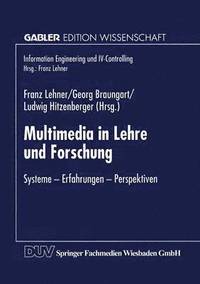 bokomslag Multimedia in Lehre Und Forschung: Systeme -- Erfahrungen -- Perspektiven