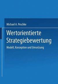 bokomslag Wertorientierte Strategiebewertung: Modell, Konzeption Und Umsetzung