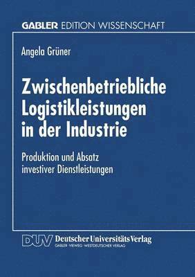 bokomslag Zwischenbetriebliche Logistikleistungen in der Industrie