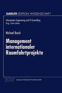 bokomslag Management Internationaler Raumfahrtprojekte