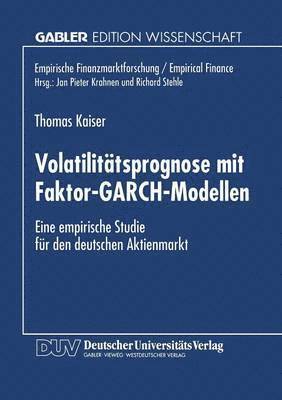 bokomslag Volatilitatsprognose mit Faktor-GARCH-Modellen