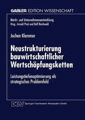 Neustrukturierung bauwirtschaftlicher Wertschpfungsketten 1