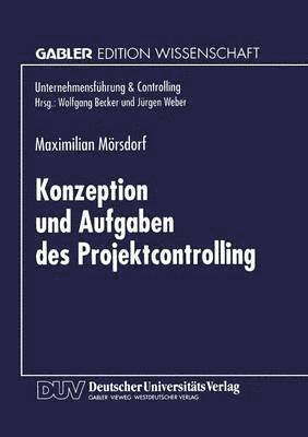 bokomslag Konzeption Und Aufgaben Des Projektcontrolling