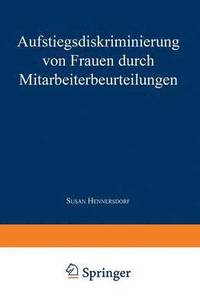 bokomslag Aufstiegsdiskriminierung von Frauen durch Mitarbeiterbeurteilungen