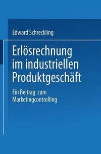 bokomslag Erlösrechnung im industriellen Produktgeschäft