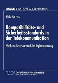 bokomslag Kompatibilitats- und Sicherheitsstandards in der Telekommunikation