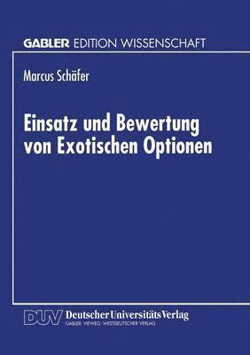 bokomslag Einsatz und Bewertung von Exotischen Optionen