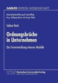 bokomslag Ordnungsbrüche in Unternehmen: Die Fortentwicklung Interner Modelle