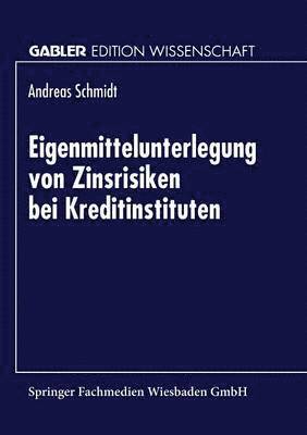 bokomslag Eigenmittelunterlegung von Zinsrisiken bei Kreditinstituten