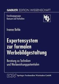 bokomslag Expertensystem Zur Formalen Werbebildgestaltung: Beratung Zu Techniken Und Werbewirkungspotentialen
