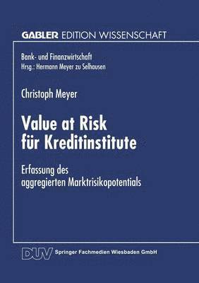 bokomslag Value at Risk Für Kreditinstitute: Erfassung Des Aggregierten Marktrisikopotentials