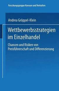 bokomslag Wettbewerbsstrategien Im Einzelhandel: Chancen Und Risiken Von Preisführerschaft Und Differenzierung