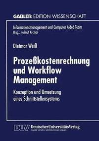 bokomslag Prozesskostenrechnung und Workflow Management