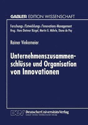 bokomslag Unternehmenszusammenschlusse und Organisation von Innovationen