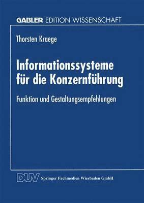 bokomslag Informationssysteme Für Die Konzernführung: Funktion Und Gestaltungsempfehlungen