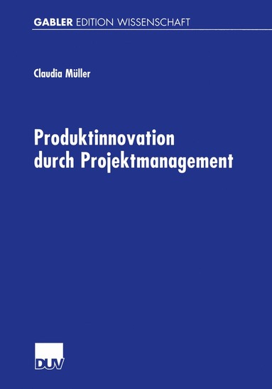 bokomslag Produktinnovation durch Projektmanagement