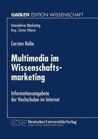 bokomslag Multimedia Im Wissenschaftsmarketing: Informationsangebote Der Hochschulen Im Internet